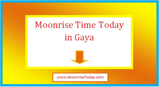 moonrise time today in gaya