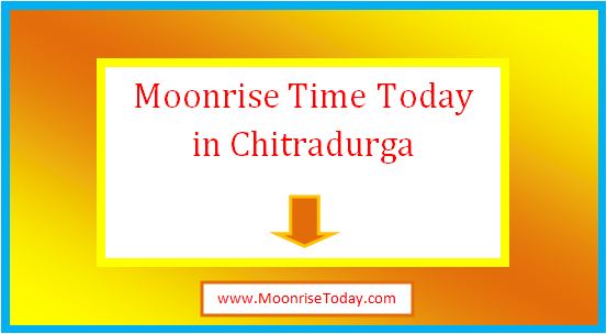 moonrise time today in chitradurga